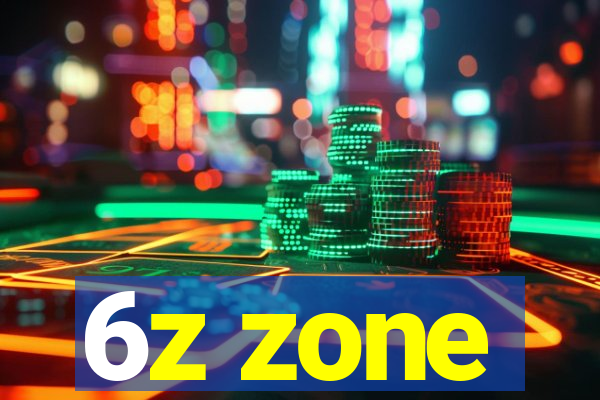 6z zone